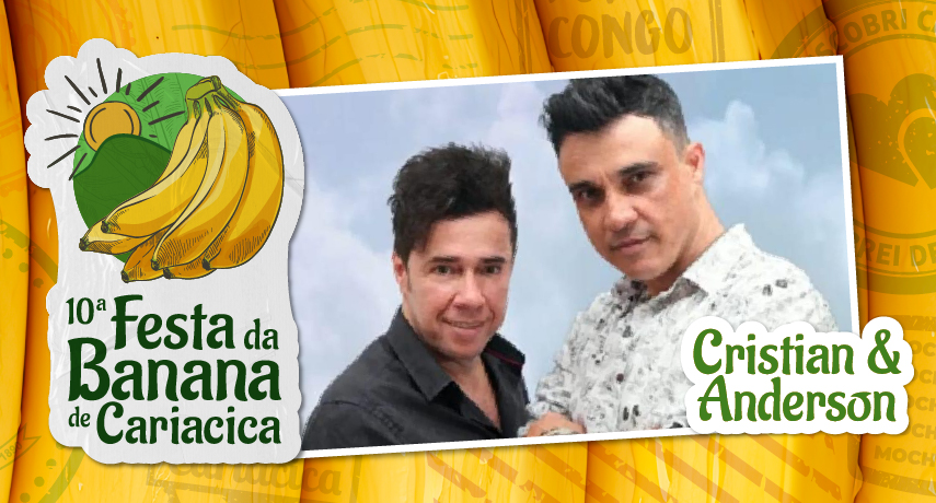 Dupla Cristian e Anderson é atração confirmada na 10ª Festa da Banana neste domingo (8)