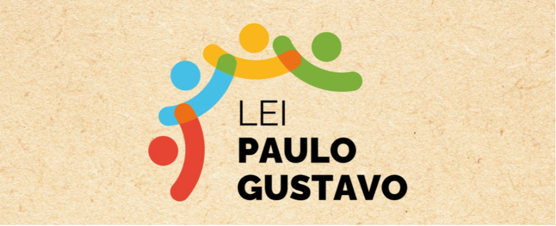 Inscrições para a Lei Paulo Gustavo são reabertas. Confira os editais